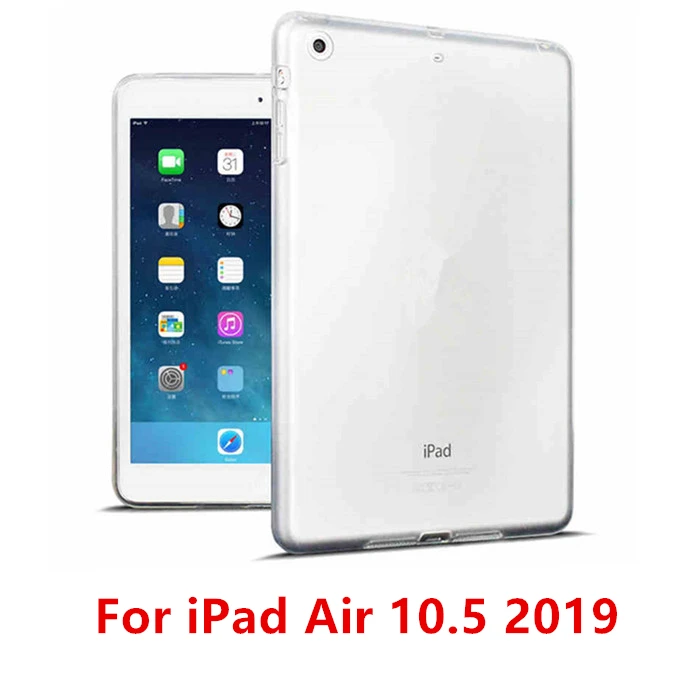 Мягкий из термопластика силиконовый чехол для Ipad Mini 1 2 3 4 5 для Ipad 2, 3, 4 для Ipad Air 2 для Ipad Pro 1" Чехол прозрачный - Цвет: Air 10.5 2019