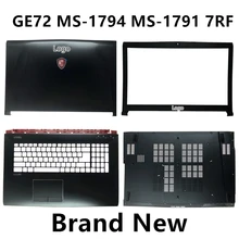 Brand New Laptop Case Cover For MSI GE72 MS-1794 MS-1791 7RF Top Cover /LCD Bezel/Palmrest/Bottom Base Cover Case