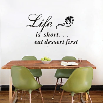 

New arrival Life is short..Eat dessert first funny kitchen quote vinyl wall decal stickers for Restaurant decor