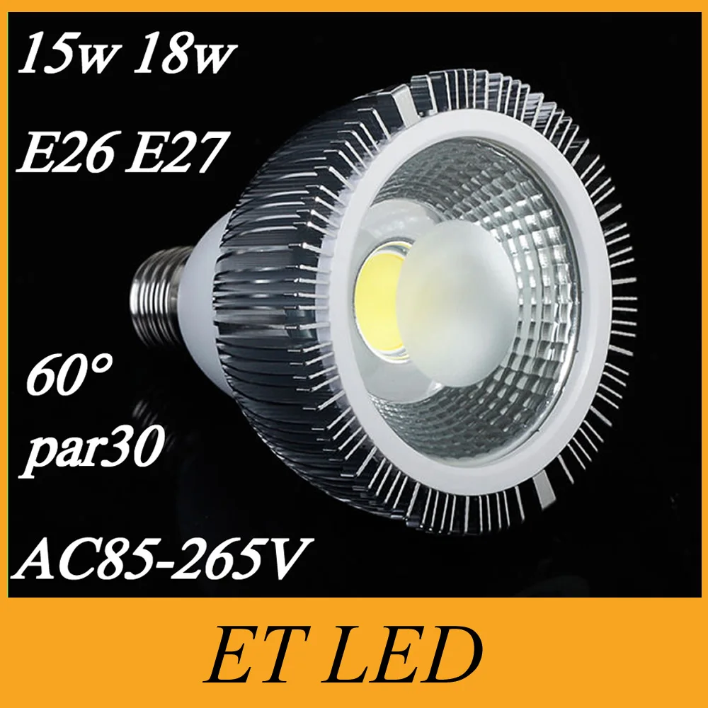 Super Bright 15W 18W PAR30 Led Lights Lamp COB E27 AC 110 277V Dimmable