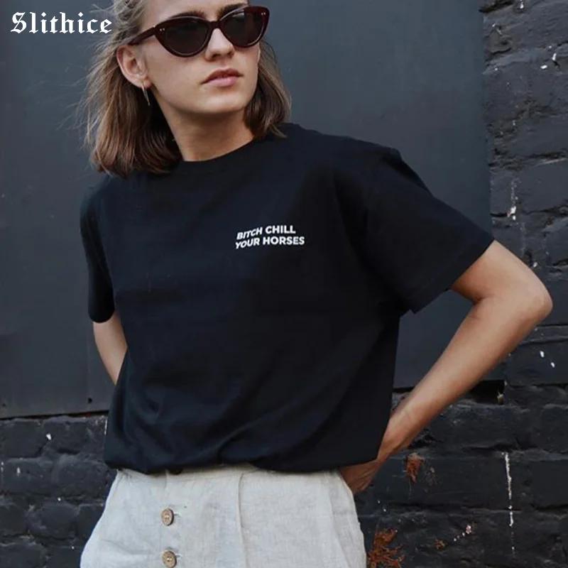 

Slithice BITCH CHILL YOUR HORSES Print Women t-shirt Cotton Casual Punk Funny t shirt For Lady Girl Top Black Tee Hipster Tumblr