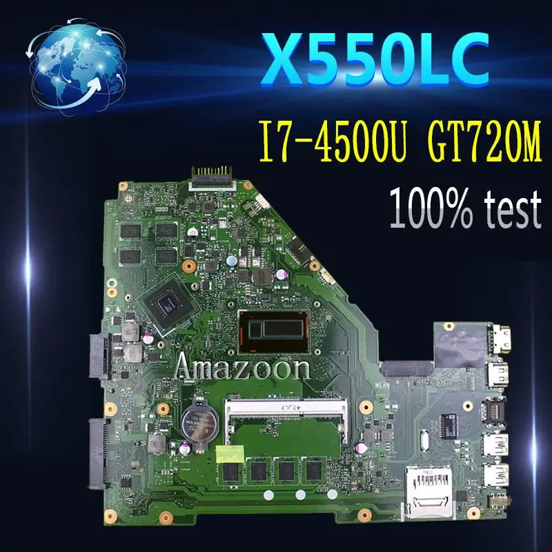 

Amazoon X550LC Laptop motherboard for ASUS X550LC X550LD A550L Y581L W518L X550LN Test original mainboard 4GB I7-4500U GT720M