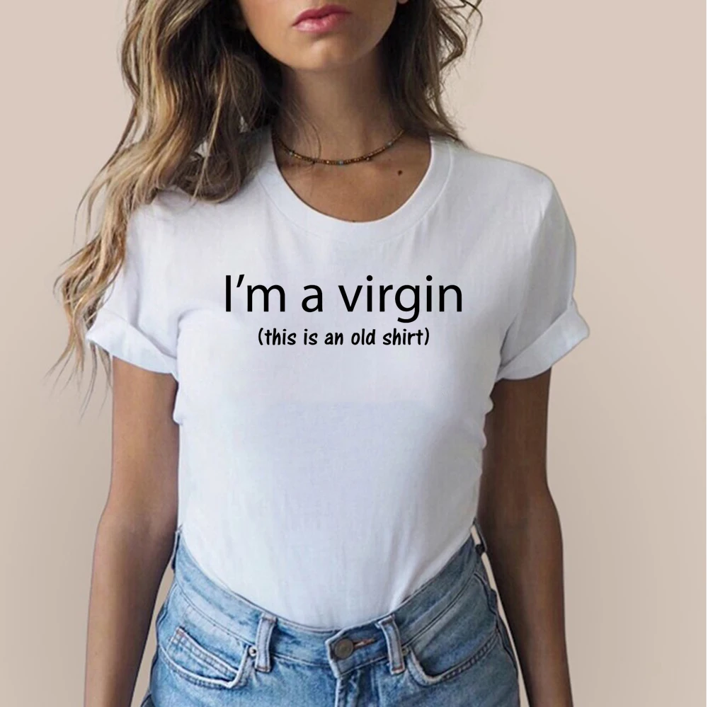 Im A Virgin это старая рубашка с буквенным принтом футболки для женщин коротким