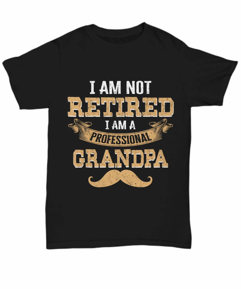 

Awesome Grandpa T-Shirt For Men Grandfather Papa Tee Gift I'm Not Retired Shirt