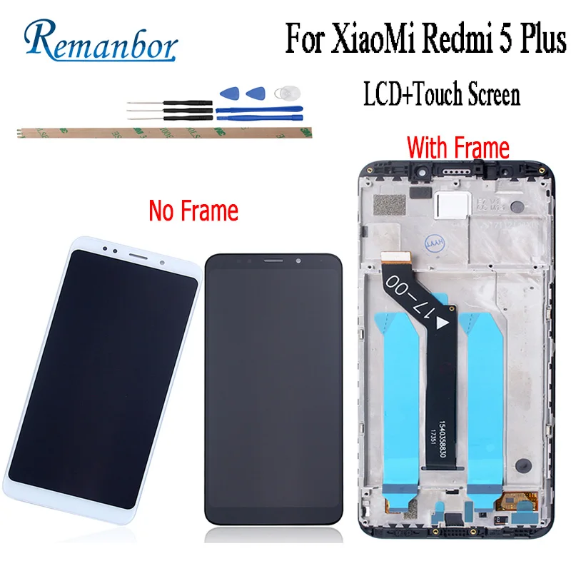 

Remanbor For XiaoMi Redmi 5 Plus LCD Display And Touch Screen 5.99'' With Frame Repair Parts For XiaoMi Redmi 5 Plus+Tools