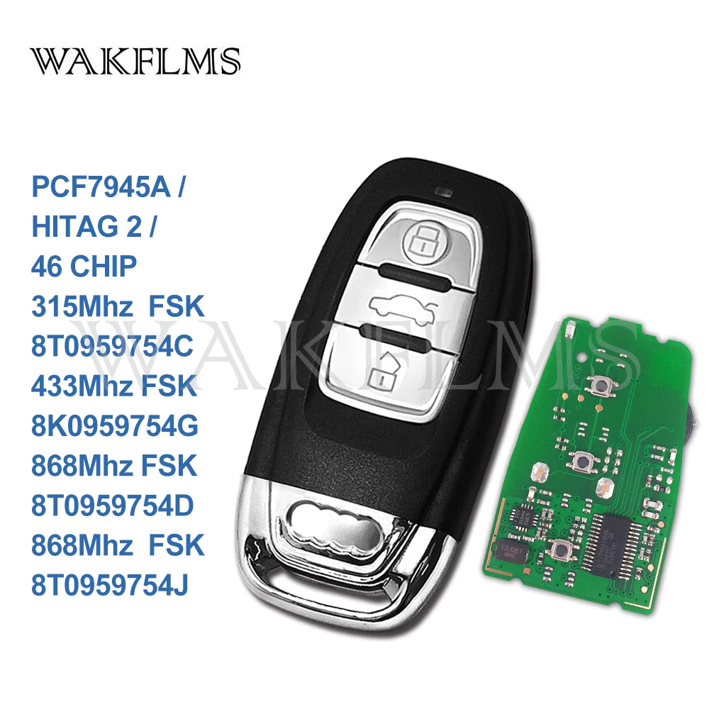 

3 Buttons Remote Car Key 315MHz 433MHz 868MHz for Audi A4L Q5 8T0959754C 8K0959754G 8T0959754J Remote System