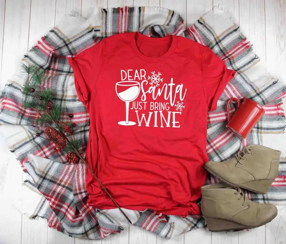 Santa Bring Wine Christmas Shirt Dear Santa Humor Holiday gift funny graphic drinking slogan cup cute aesthetic fashion t-shirt - Цвет: Red - white txt