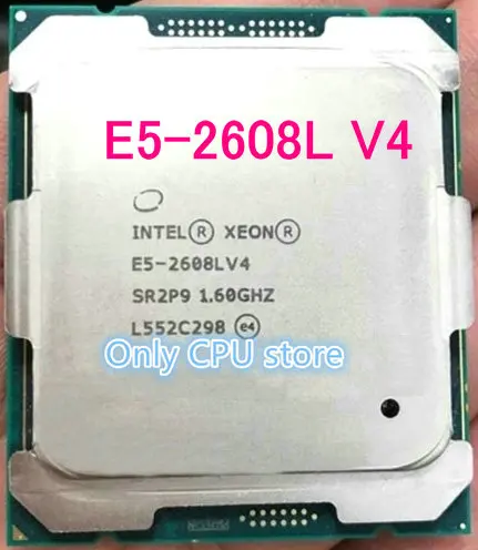 

Original Intel Xeon E5-2608L V4 CPU Processor E5-2608LV4 8-Core 1.60 GHz E5 2608L V4 free shipping