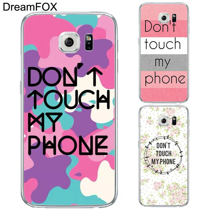 Мягкий силиконовый чехол DREAMFOX L147 Don't My Phone из ТПУ для samsung Galaxy S5 S6 S7 S8 S9 S10 S11 5G S11E S10E