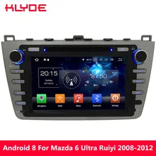 KLYDE 8″ Octa Core PX5 4G Android 8.0 7.1 6.0 4GB RAM 32GB ROM Car DVD Multimedia Player Radio For Mazda 6 Ultra Ruiyi 2008-2012
