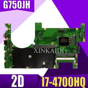 

XinKaidi G750JH Laptop motherboard for ASUS G750JH G750JW G750JX G750J G750 Test original mainboard 2D I7-4700HQ