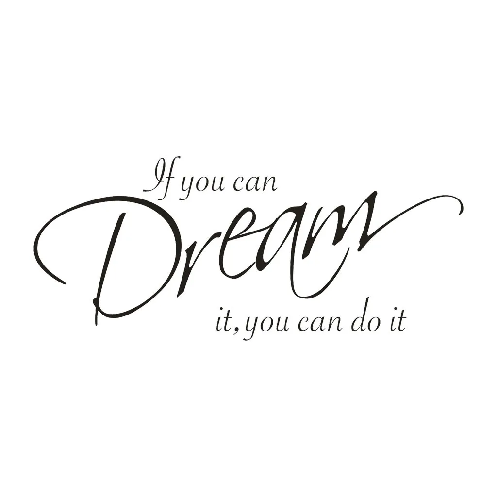 

KAKUDER If You Can Dream It You Can Do It Wall Sticker Self-adhesive Inspiring Sentence Living Room Wall Stickers Home Decal 508