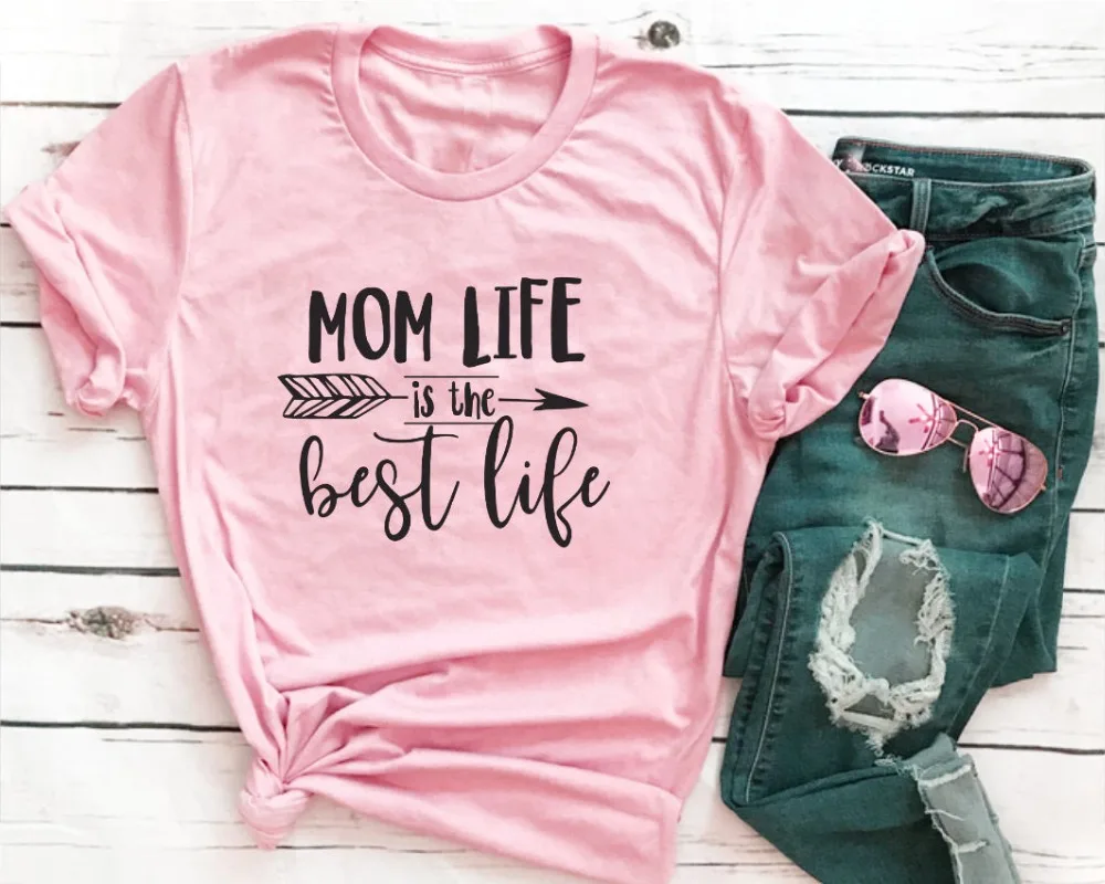 Mom Life Is The Best Life T Shirt- T Shirts For Women - T Shirt With Sayings - Shirts For Women - Womens Gift- Mom T-Shirt-Women T-shirt