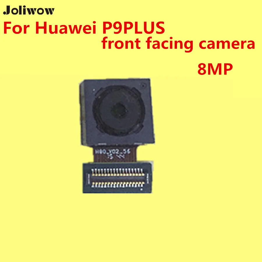 

Original front facing camera 8MP For Huawei P9PLUS Phone VIE-AL10 version + Give silicon case 1pc