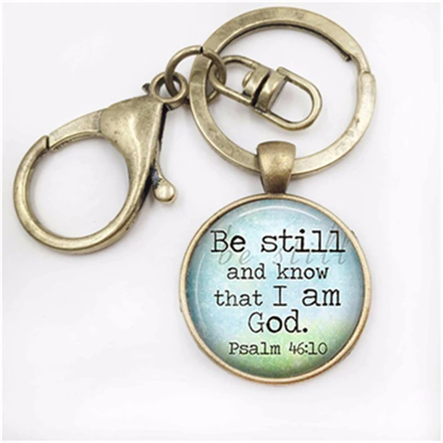 Round Pendant Photo Keychain Religious Jewelry Pendant Wearable Art Religious Custom key chain Be Still And Know That I Am God 3