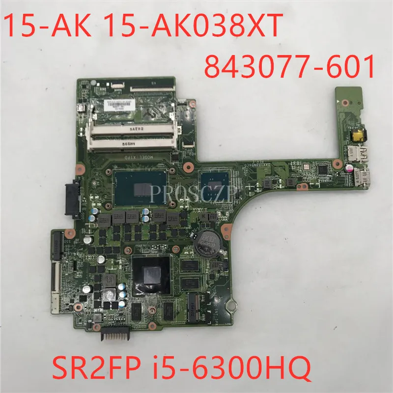 Для 15-AK 15-AK038XT 843077-601 материнская плата для ноутбука DAX1PDMB8E0 W/SR2FP i5-6300HQ процессор N16P-GT-A2 тестирование