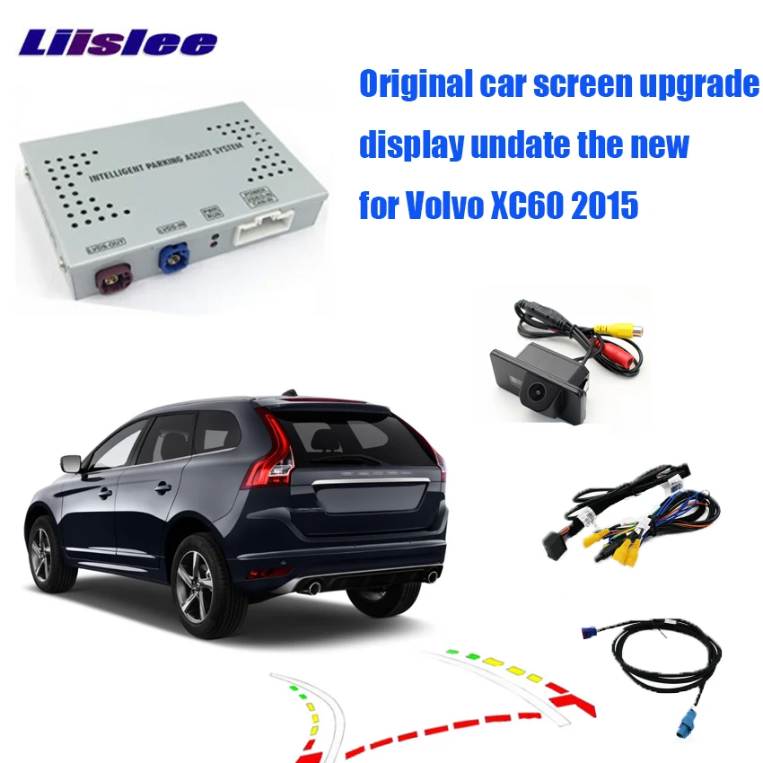Liislee для Volvo XC60 парковка Камера Интерфейс Дисплей обновление для парковки задним ходом Наборы цифровой декодер