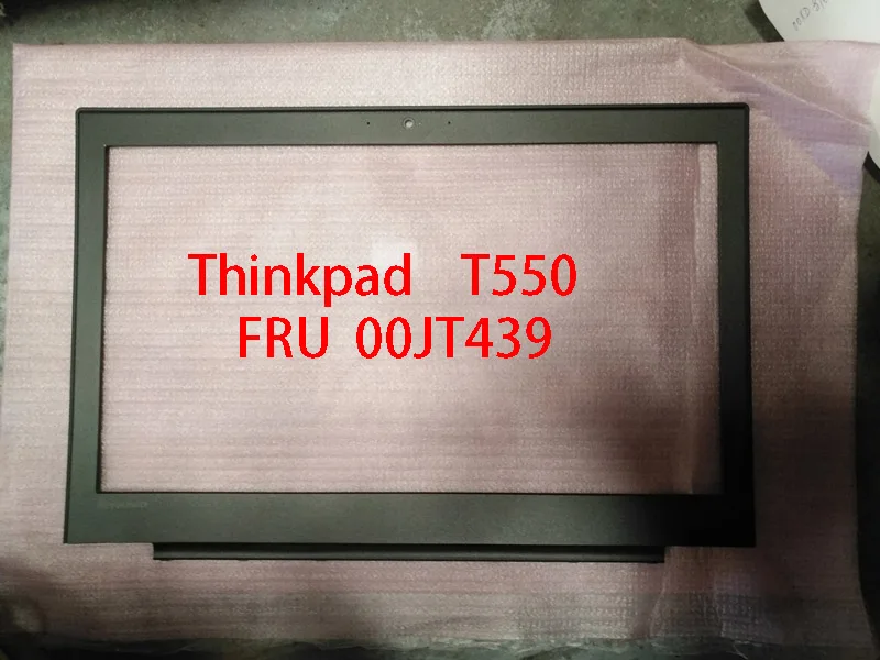 Для Thinkpad T550 ЖК-дисплей ободок/Frame FRU 00JT439 00JT440 100% Высокое качество