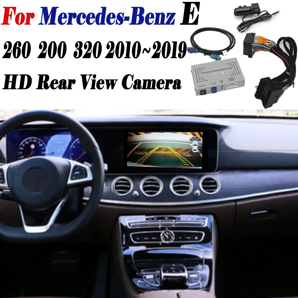 Best Rear View Camera For Mercedes Benz E 260 200 320 2010~2019 2015 Adapter Original Screen upgrade Display backup Camera Decoder