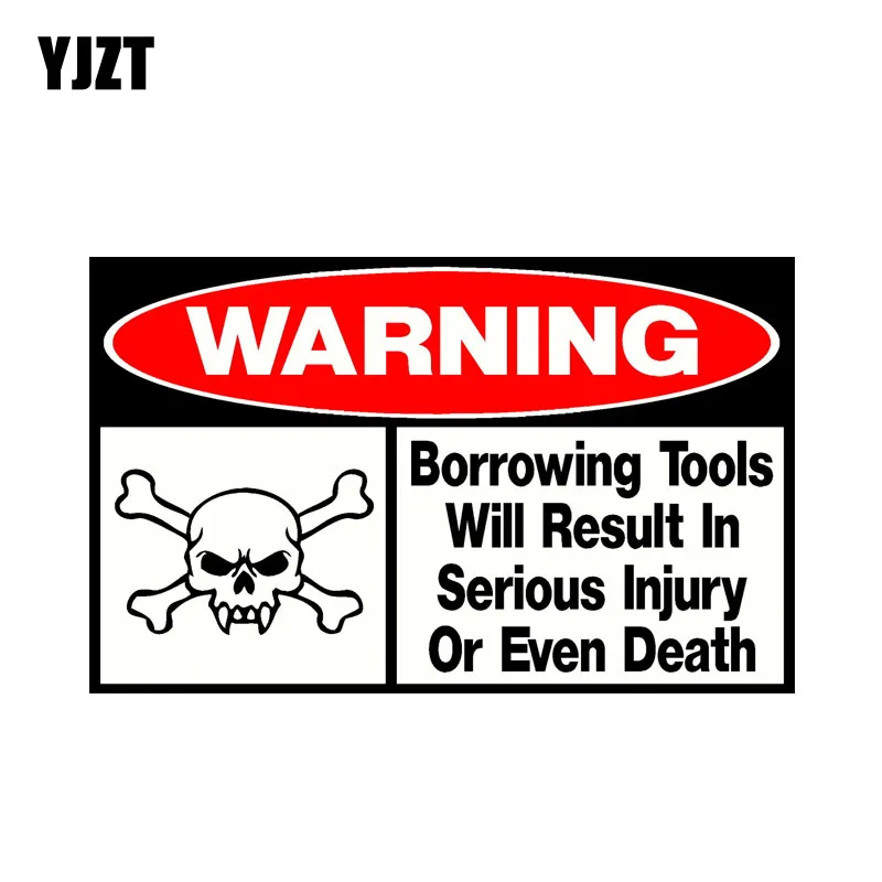 YJZT 15,9 см * 9,8 см отражающие Stikcer Предупреждение заимствования инструменты приведет к серьезным травмам или даже смерти наклейка ПВХ 12-0695