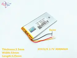 3 линии 3,7 V 3000 MAH 3553125 литий-полимерный Li-Po Перезаряжаемые Батарея для Mp5 gps DVD электронная книга tablet Дополнительный внешний аккумулятор видео