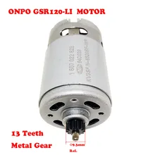 ONPO 12V13 зубья 1607022628 DC мотор-редуктор для BOSCH GSR120-LI(3601JF7000) Электрическая дрель шуруповерт техническое обслуживание запчасти