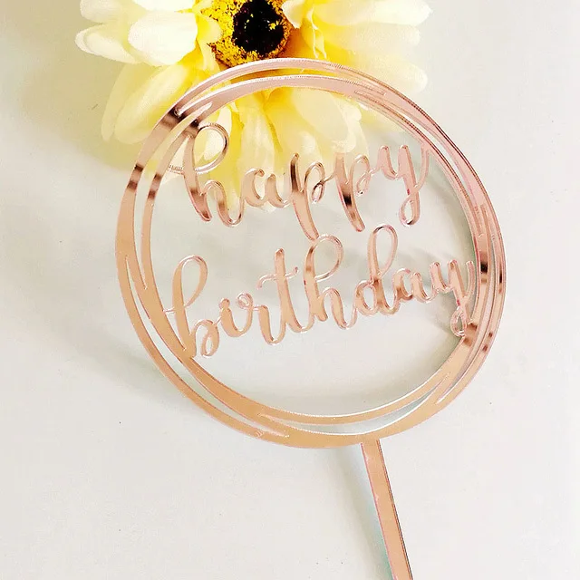 New-Happy-Birthday-Acrylic-Cake-Topper-Mirror-Rose-Gold-Acrylic-Cupcake-Topper-For-Birthday-Party-Cake.jpg_640x640 (2)