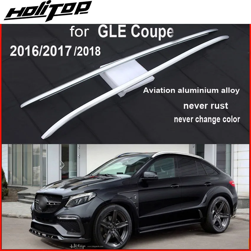 Стиль штанги на крышу, багажник на крышу для GLE Coupe версии, утолщенный алюминиевый сплав, установлен клеем, легкая установка