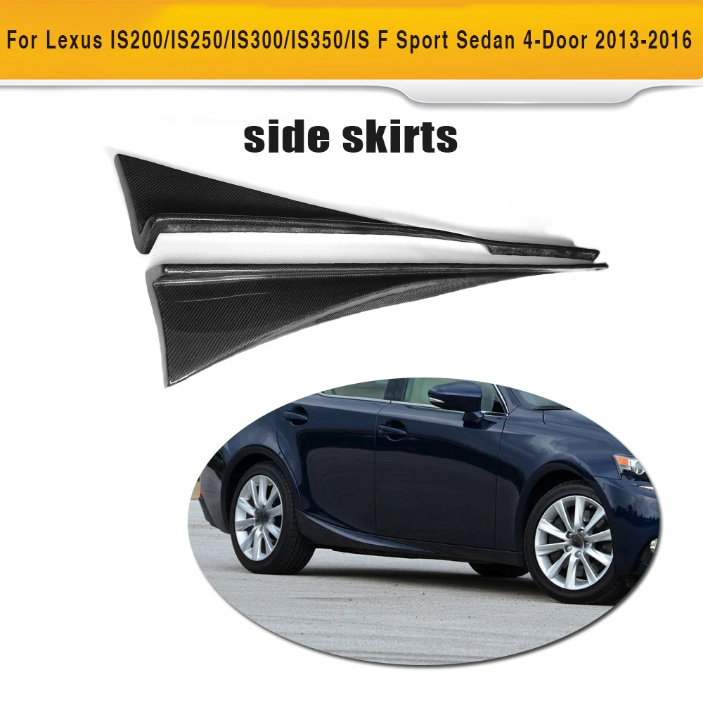 

Боковые юбки из углеродного волокна для Lexus IS200, IS250, IS300, IS350, IS, F, Sport, Sedan, 4 двери, 2013-2016, 2 шт., Стайлинг автомобиля