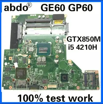 

MS-16GH1 motherboard for MSI GE60 GP60 notebook motherboard CPU i5 421H GTX850M 2G DR3 100% test work