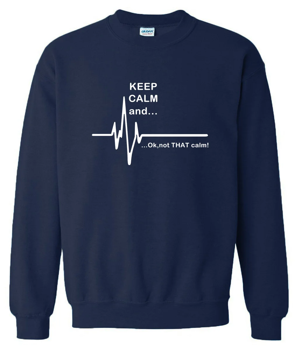 Мужская спортивная одежда толстовки с капюшоном для мужчин Keep Calm and. Not That Calm Funny EKG Heart Rate print fashion sweatshirt флисовые спортивные костюмы