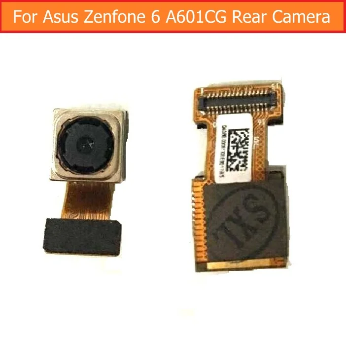 Оригинальная задняя/фронтальная камера для Asus Zenfone 6 A600CG A601CG T00G Z002 модуль