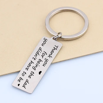 

Engrved Heart Keychain Thank You For Being The Dad You Didn't Have To Be Car Key Tag Father Thanksgiving Day Key Holder Gifts