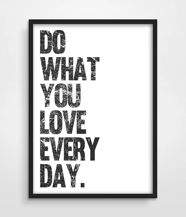 Affiche D Art Avec Citation Inspirante Imprime Image Fait Ce Vous Aime Tous Les Jours Citation De Motivation Decor De Maison Decoration Cuisine Affiche D Art Pour Anniversaire Aliexpress