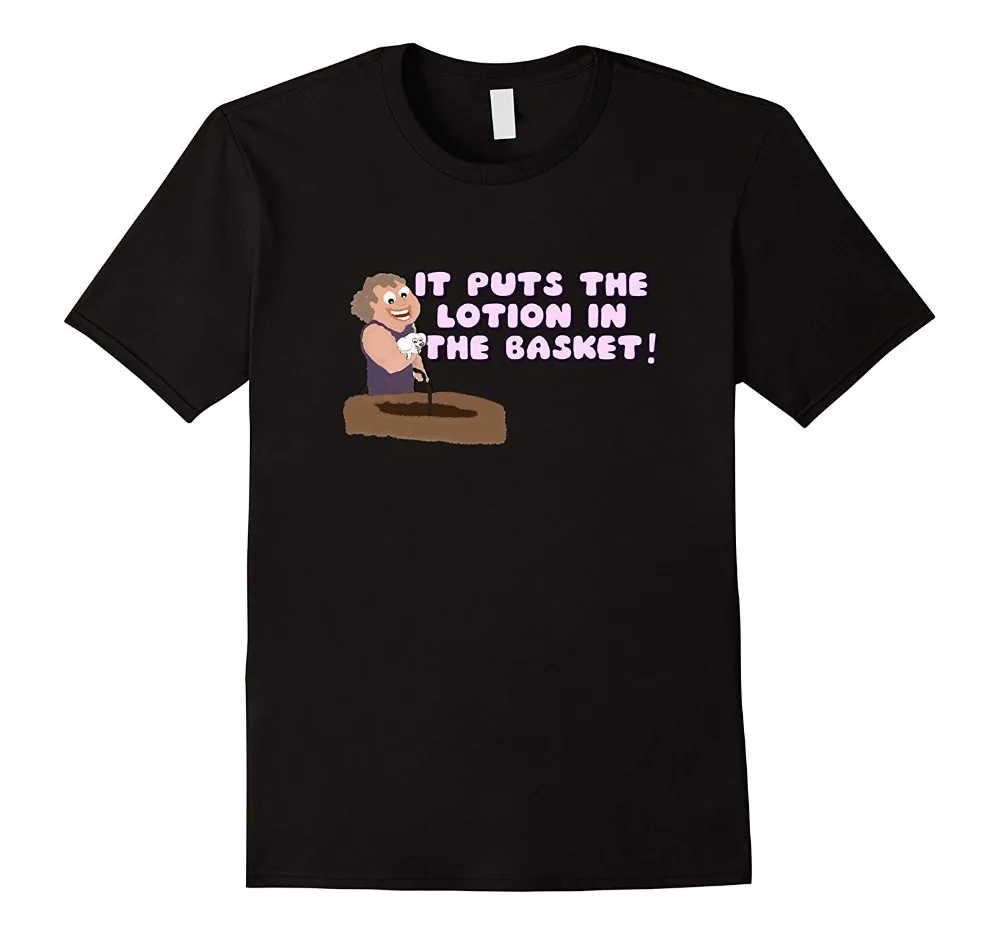 

Funny Shirt Designs O-Neck Short Sleeve It Puts The Lotion | Cute Basement Serial Killer Cotton Mens Shirts