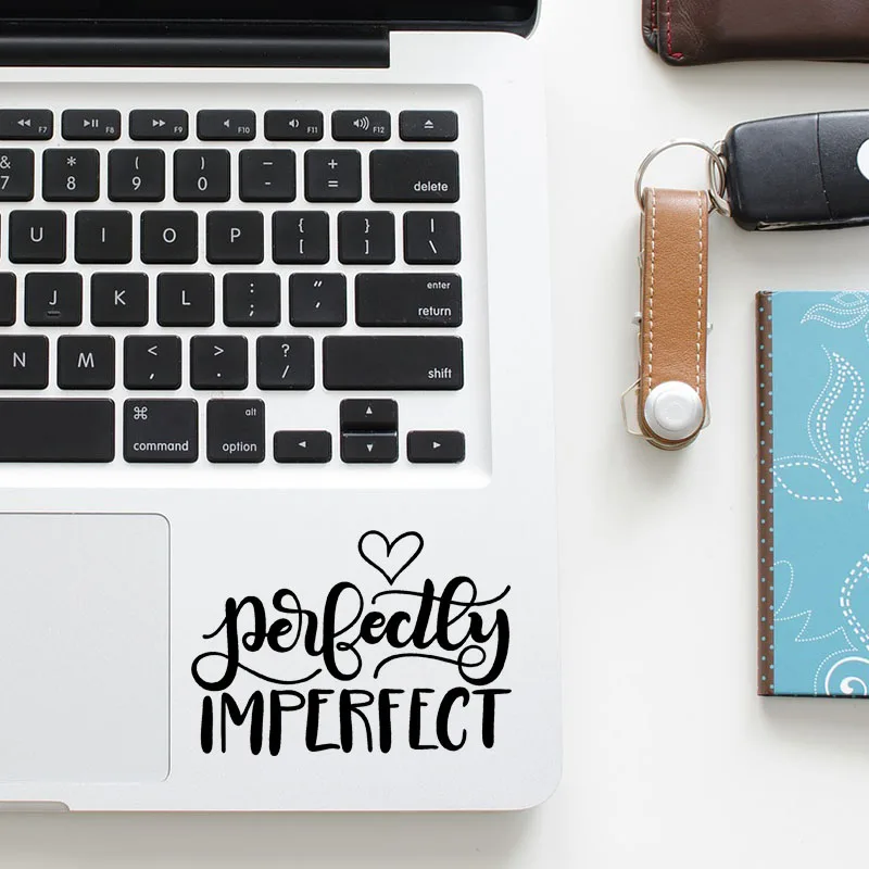 

"Perfectly Imperfect" Inspired Quote Trackpad Decal Laptop Sticker for Macbook Pro Air Retina 11 12 13 15 inch Mac Touchpad Skin
