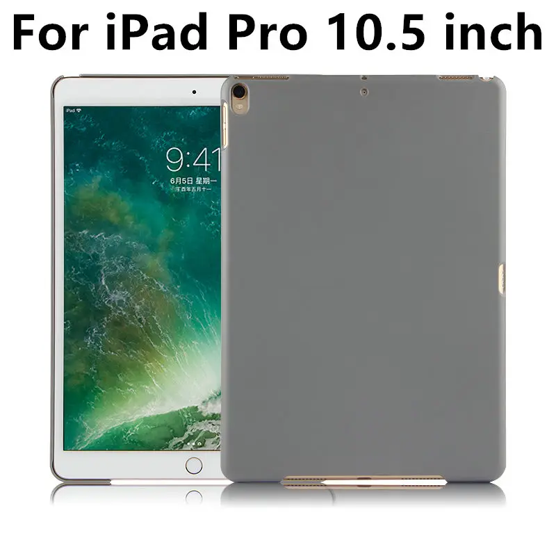 Чехол для iPad Pro 10 5 дюймов новинка 2017 пластиковая оболочка кожа Apple iPadPro ipad10.5