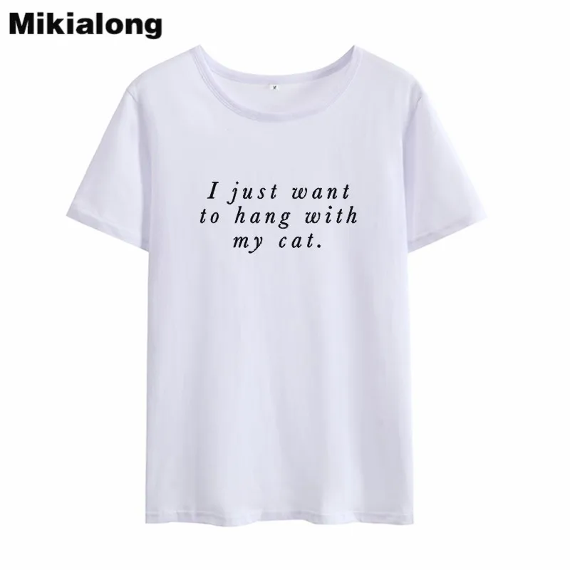 Футболка Mikialong с надписью I Just Want To Hang with My Cat для женщин лето 2018 забавная футболка