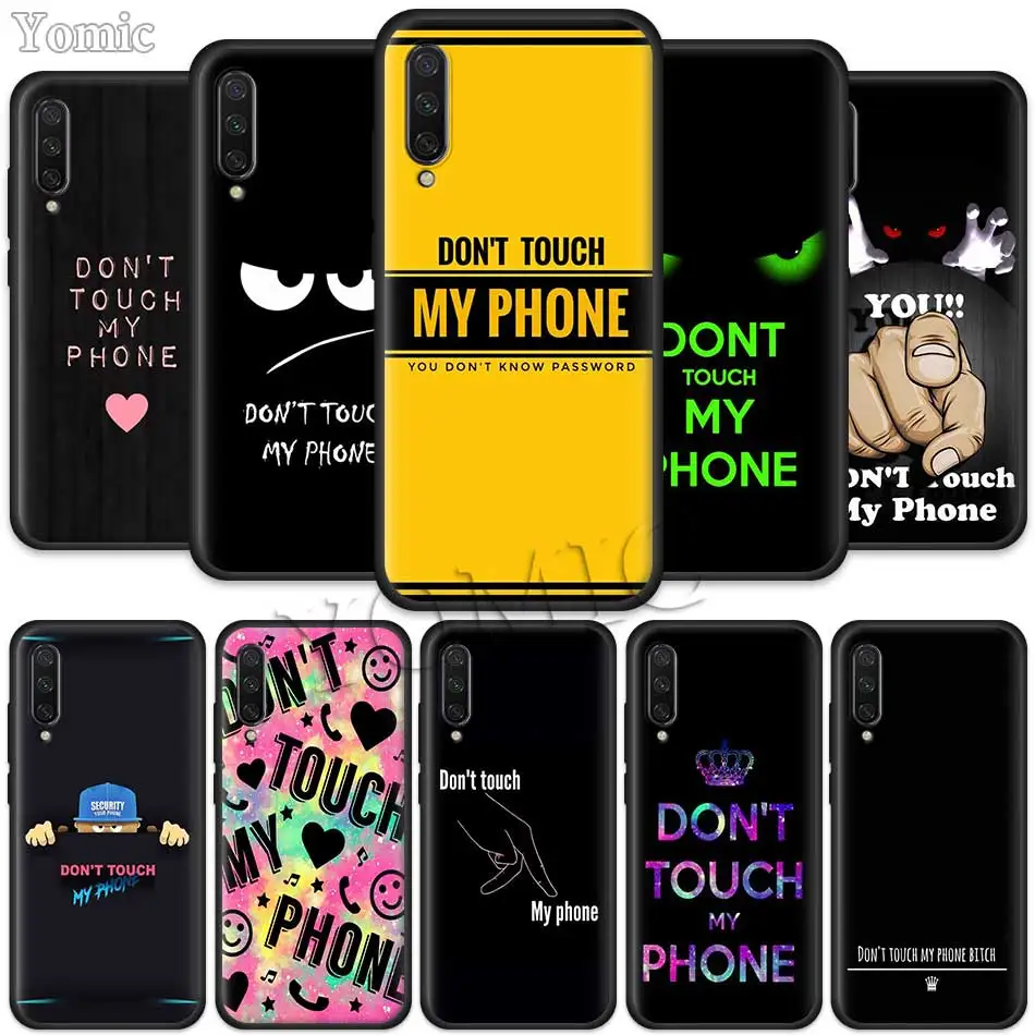 

Do Not dont Touch My Phone Black Case for Xiaomi Mi CC9E CC9 9T 6X 5X Mi 8 A1 A2 Lite Play Poco F1 Silicone Phone Case Cover
