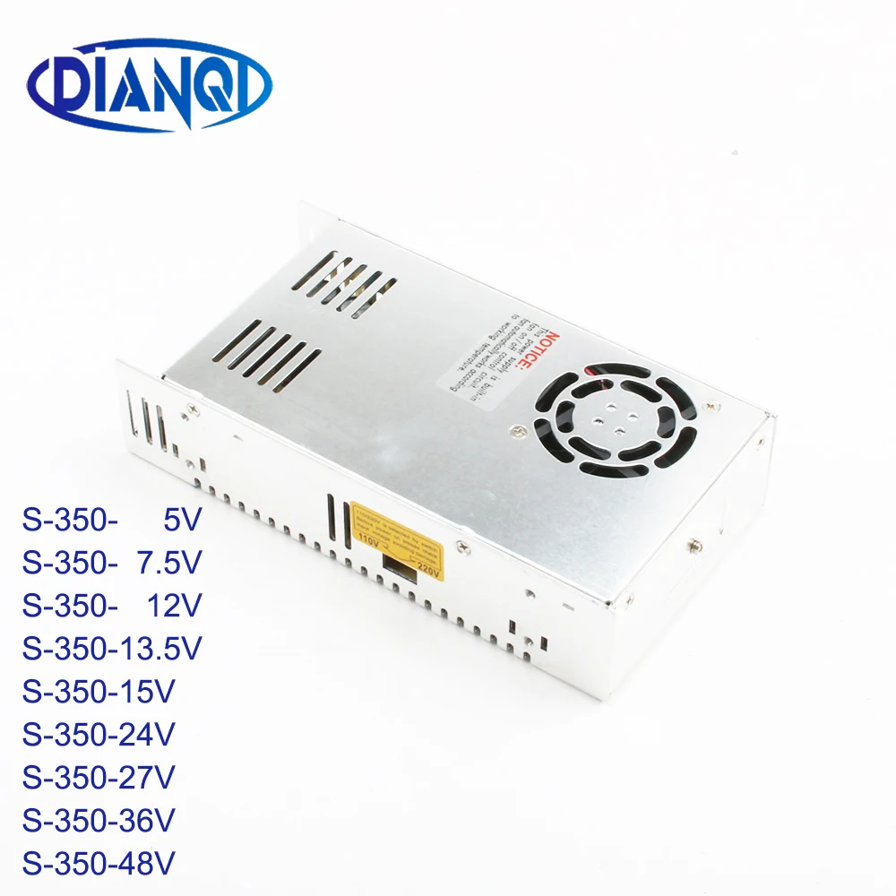 DIANQI Высокое качество блок питания S-350W 5 в 7,5 в 12 В 13,5 в 15 в 24 в 36 В 48 В AC к DC блок питания AC DC конвертер S-350 все тип