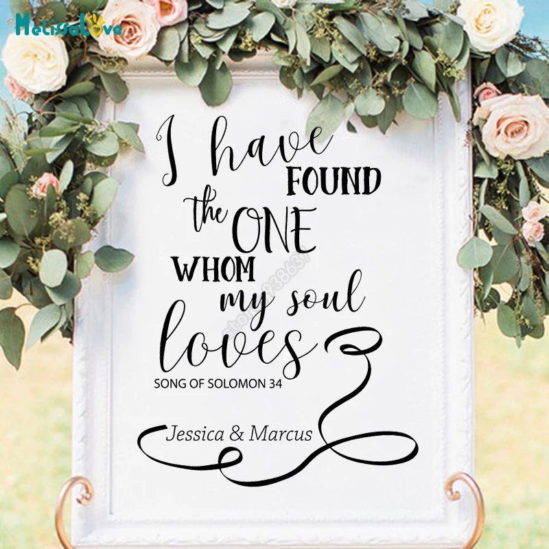 

I Have Found The One Which My Soul Loves Wedding Welcome Reception Sign Custom Name Wedding Board Sticker B718