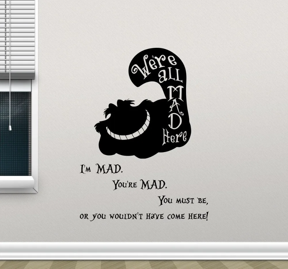 

Cheshire Cat Alice In Wonderland Inspired Vinyl Sticker Quotes We Are All Mad Here Decal Car Window Sticker DIY Murals B695