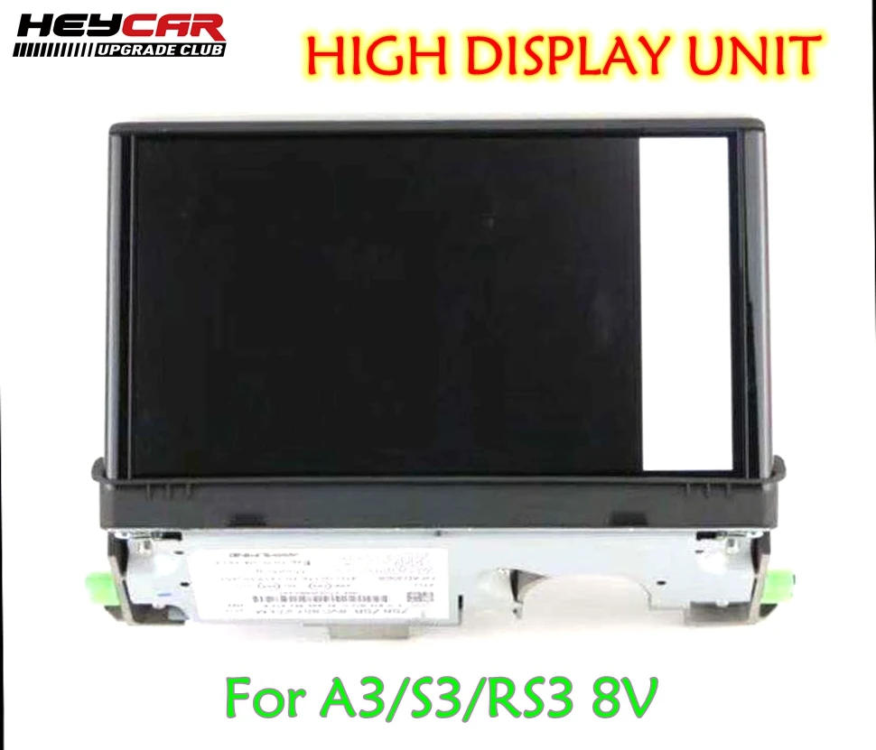 

MIB/MIB2 HIGH DISPLAY UNIT 7" 8V0857273P 8V0919604C For AUDI A3/S3/RS3 8V 8V0 857 273 P