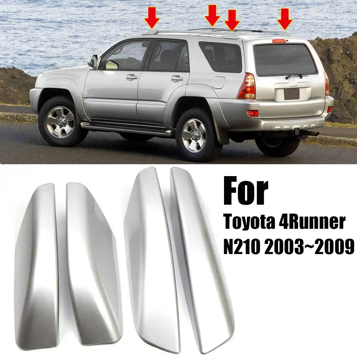 

4PCS/Set Silver ABS Plastic Roof Rack Bar Rail End Replacement Cover Shell For Toyota 4Runner N210 2003~2009