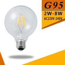 Led Filament Bulb G95 Big light bulb 2W 4W 6W 8W filament led bulb E27 clear glass indoor lighting lamp AC220V Led Edison Bulb