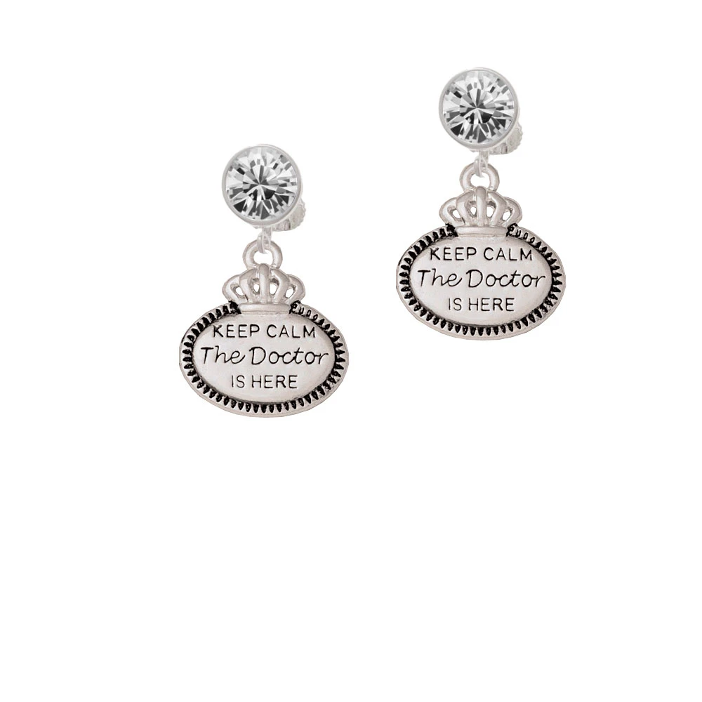 Keep Calm The Doctor is Here Crystal Clip On Earrings (1)