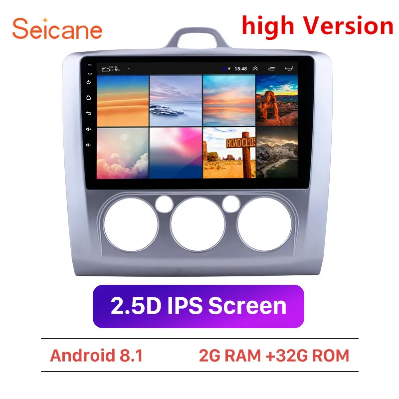 Sale Seicane Android 8.1 9" RAM 2GB+ ROM 32GB 2Din Car Radio GPS Multimedia Unit Player For Ford Focus 2 Exi MT 2004 2005-2012 radio 0