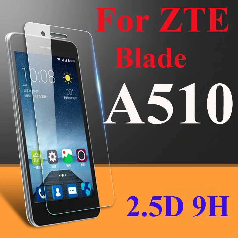 

2.5D 9H Ultra-thin Screen Protector Tempered Glass For ZTE Blade A510 A510T BA510 A 510 Toughened Glass Explosion Proof Film