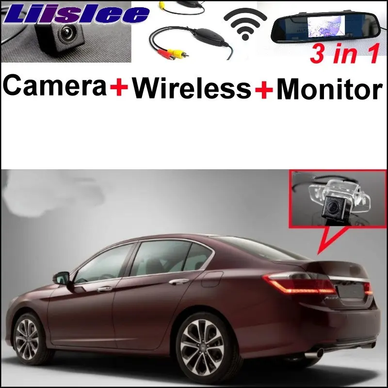 

Liislee 3 in1 Special Rear View Camera + Wireless Receiver + Mirror Monitor System For Honda For Accord 9 Generation 2014~2017