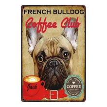 [Kelly66] бульдог кофе клуб собаки металлический знак Олово плакат домашний Декор Бар настенная живопись 20*30 см размер y